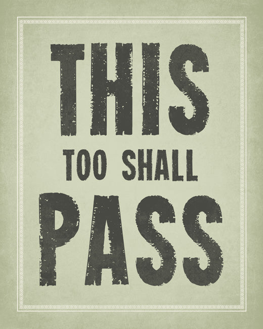 This Too Shall Pass, removable wall decal