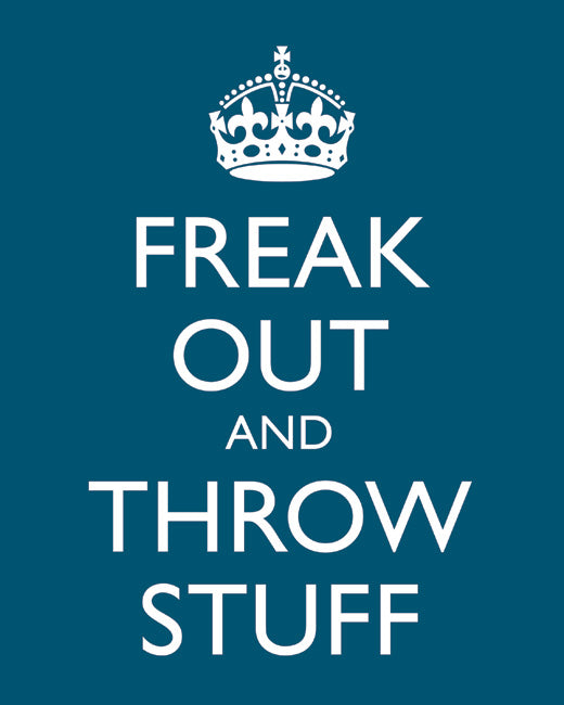 Freak Out and Throw Stuff, premium art print (oceanside)