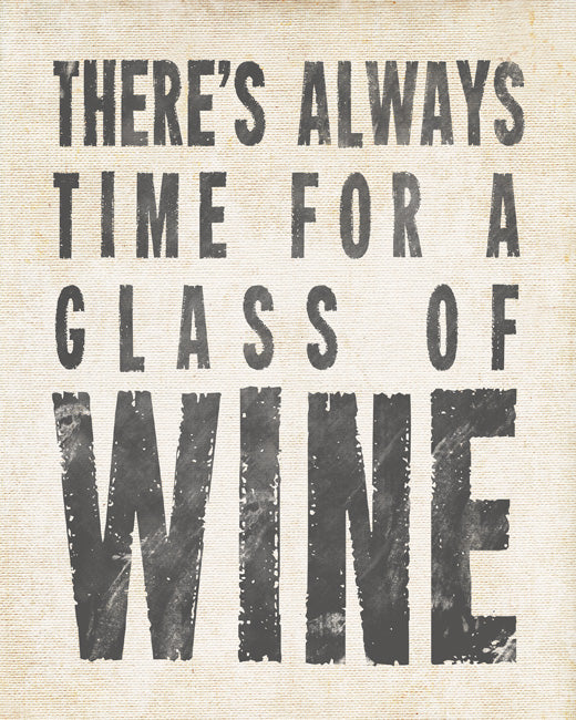 There's Always Time For A Glass Of Wine (antique white), removable wall decal