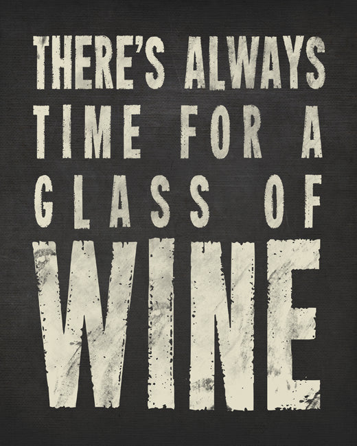 There's Always Time For A Glass Of Wine (charcoal), removable wall decal