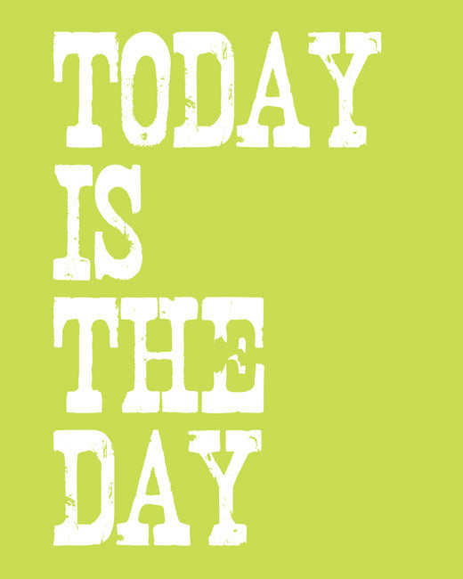 Today Is The Day, premium art print (citrus)
