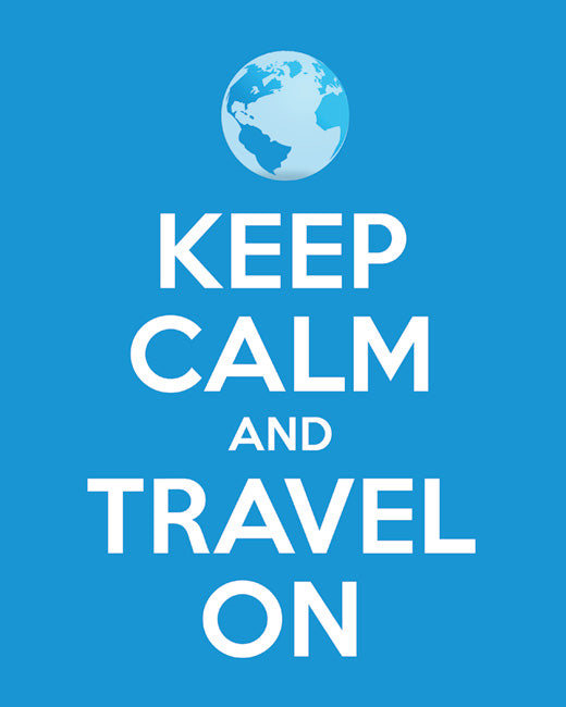 Keep Calm and Travel On, premium art print (sky blue)