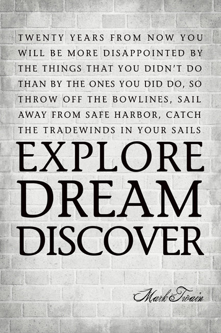 Explore Dream Discover (Mark Twain Quote), motivational poster