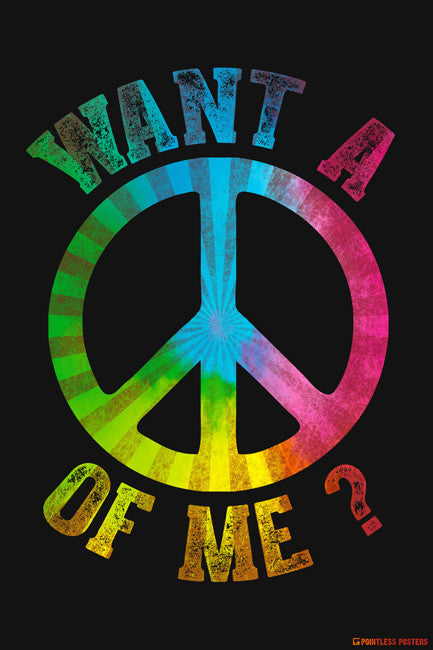 Want A Peace Of Me Poster