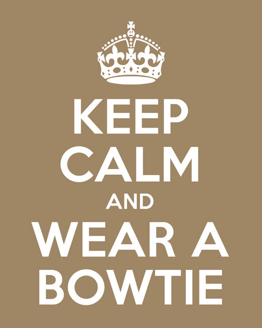 Keep Calm and Wear A Bowtie, premium art print (khaki)
