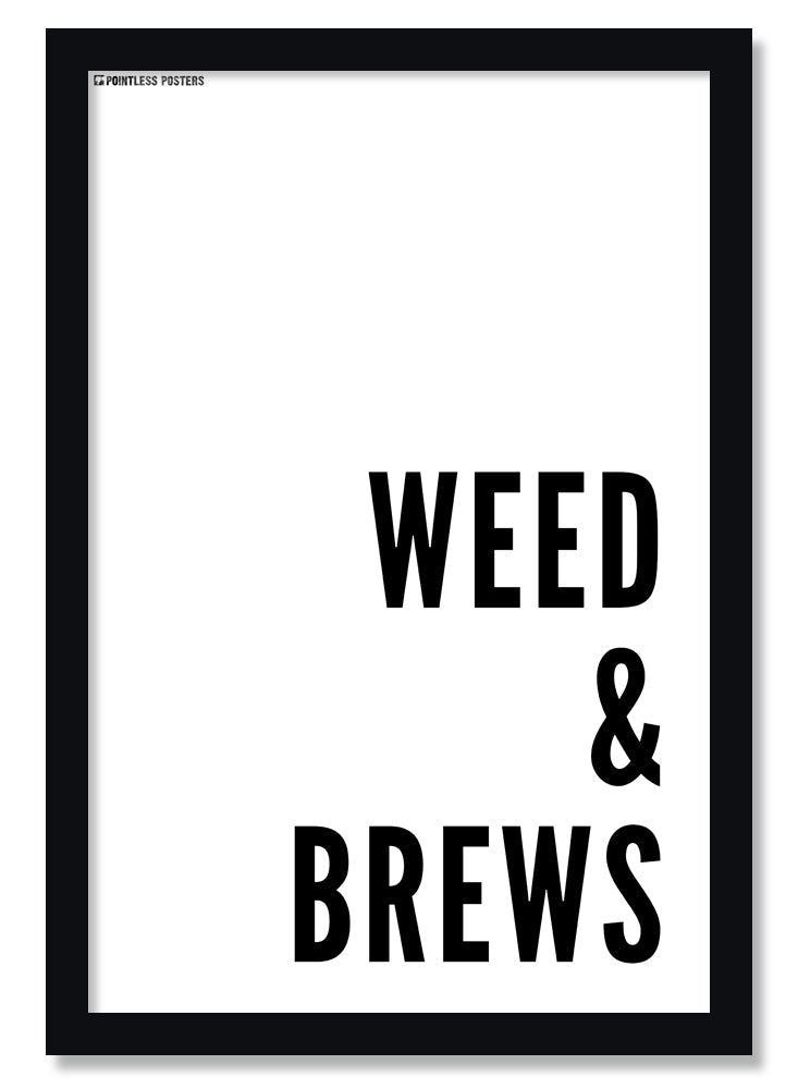 Weed & Brews Marijuana Cannabis Poster