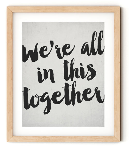 We're All in This Together Canvas Print